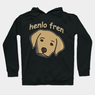 Henlo Fren Labrador for Doggo Lovers or Friends who Pet Dogs Hoodie